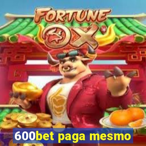 600bet paga mesmo